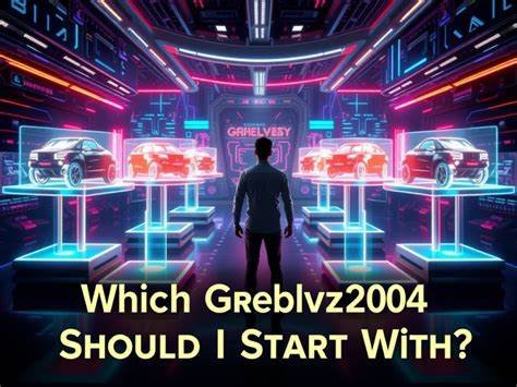 Which greblovz2004 should i start with